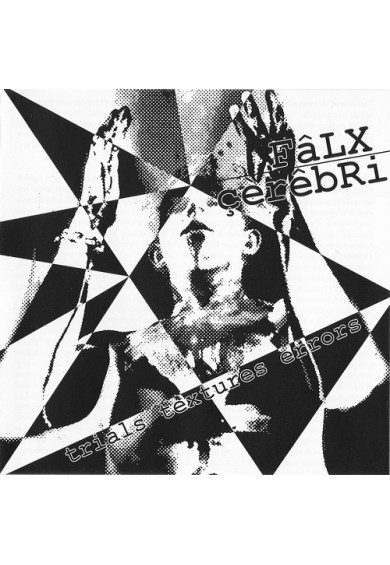 FALX CEREBRI "Trials Textures Errors" cd